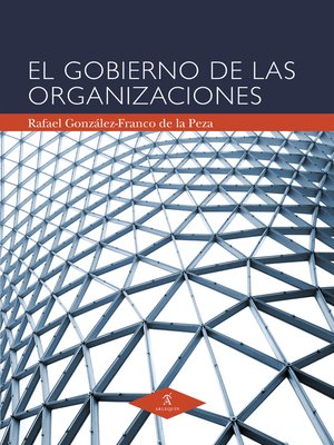 cover image of El gobierno de las organizaciones